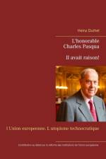 L'honorable Charles Pasqua - Il avait raison! af Heinz Duthel