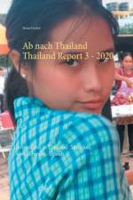 Ab nach Thailand Thailand Report 3. - 2020 af Heinz Duthel