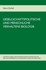 Gesellschaftspolitische und menschliche Verhaltens Biologie af Heinz Duthel