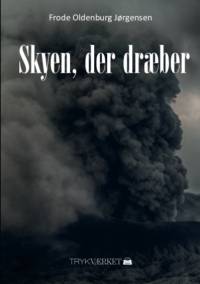Skyen, der dræber af Frode Oldenburg Jørgensen