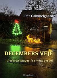Decembers veje af Per Gammelgaard