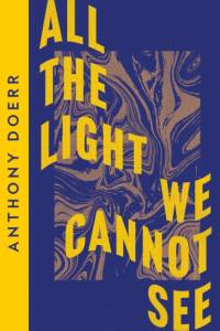 All the Light We Cannot See af Anthony Doerr