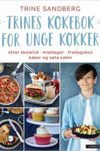 Trines kokebok for unge kokker af Trine Sandberg
