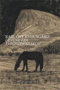Ulvene fra evighedens skov af Karl Ove Knausgård