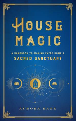 House Magic | Aurora Kane | Køb House Magic som bog, hardback fra Tales